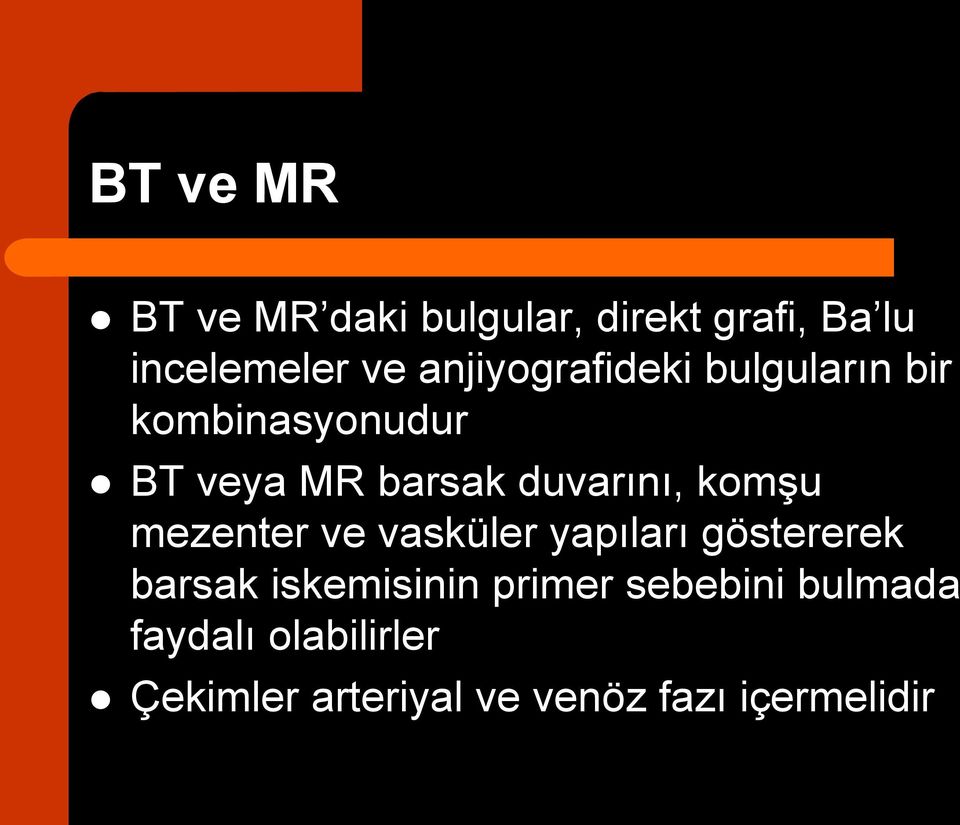 komşu mezenter ve vasküler yapıları göstererek barsak iskemisinin primer