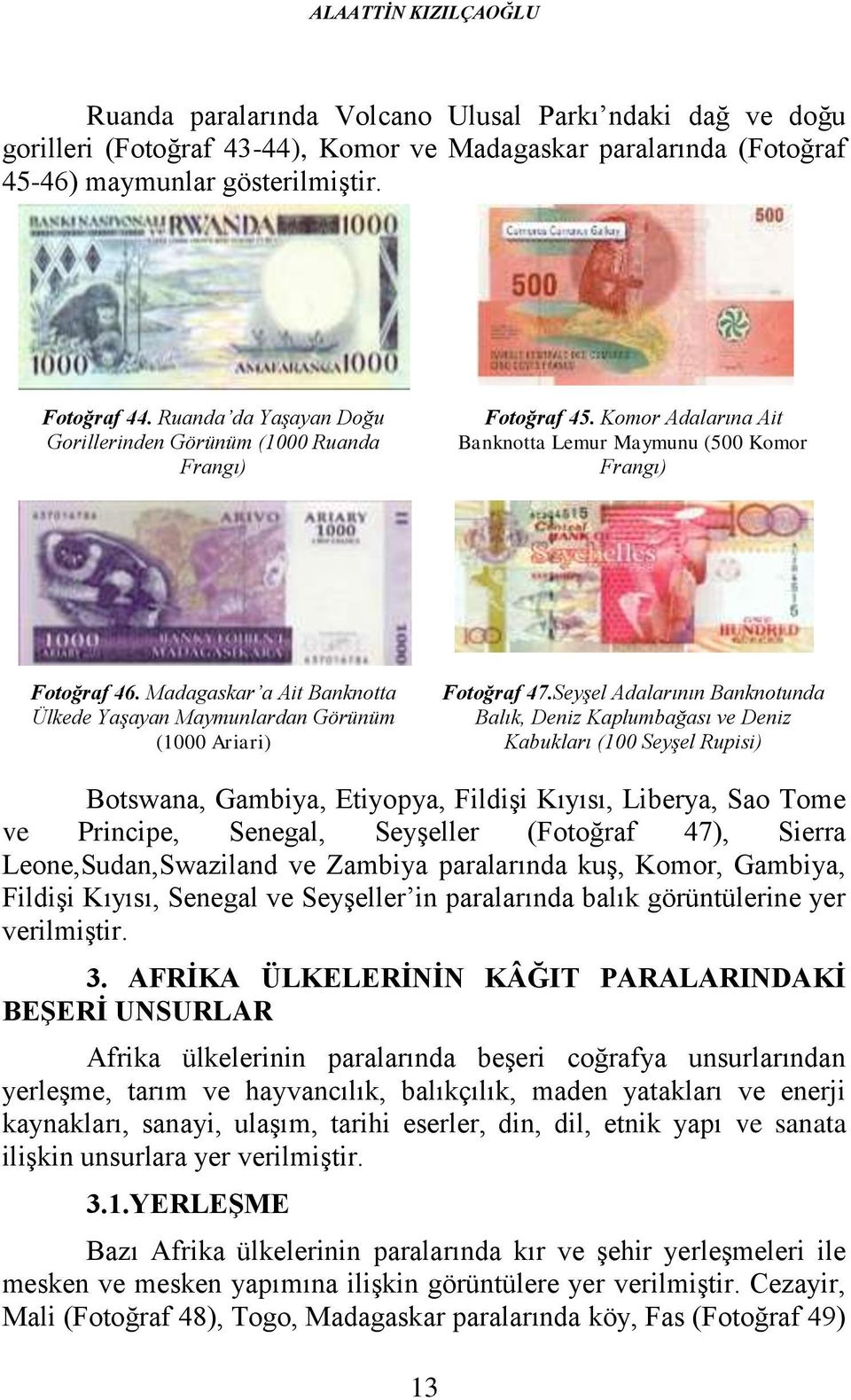 Madagaskar a Ait Banknotta Ülkede Yaşayan Maymunlardan Görünüm (1000 Ariari) Fotoğraf 47.