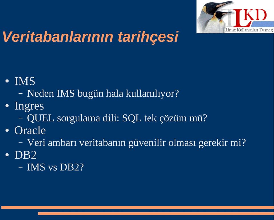 Ingres QUEL sorgulama dili: SQL tek çözüm mü?