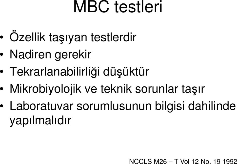 ve teknik sorunlar taşır Laboratuvar sorumlusunun