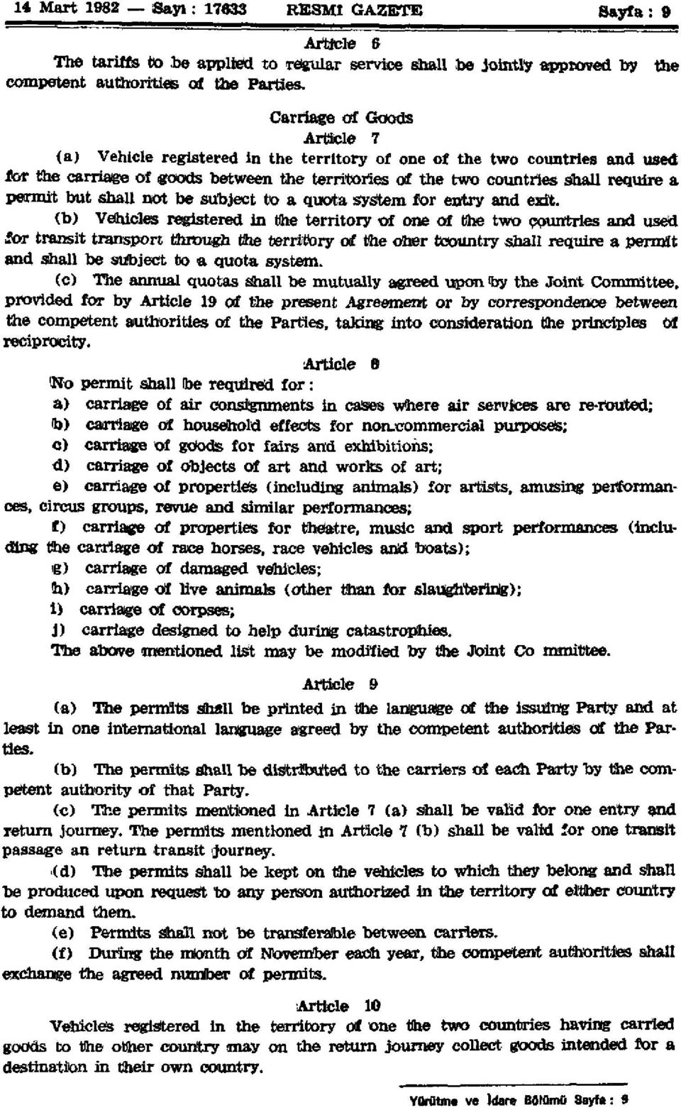 permit but shall not be subject to a quota system for entry and exit.