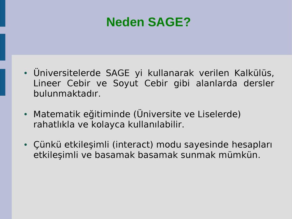 Cebir gibi alanlarda dersler bulunmaktadır.