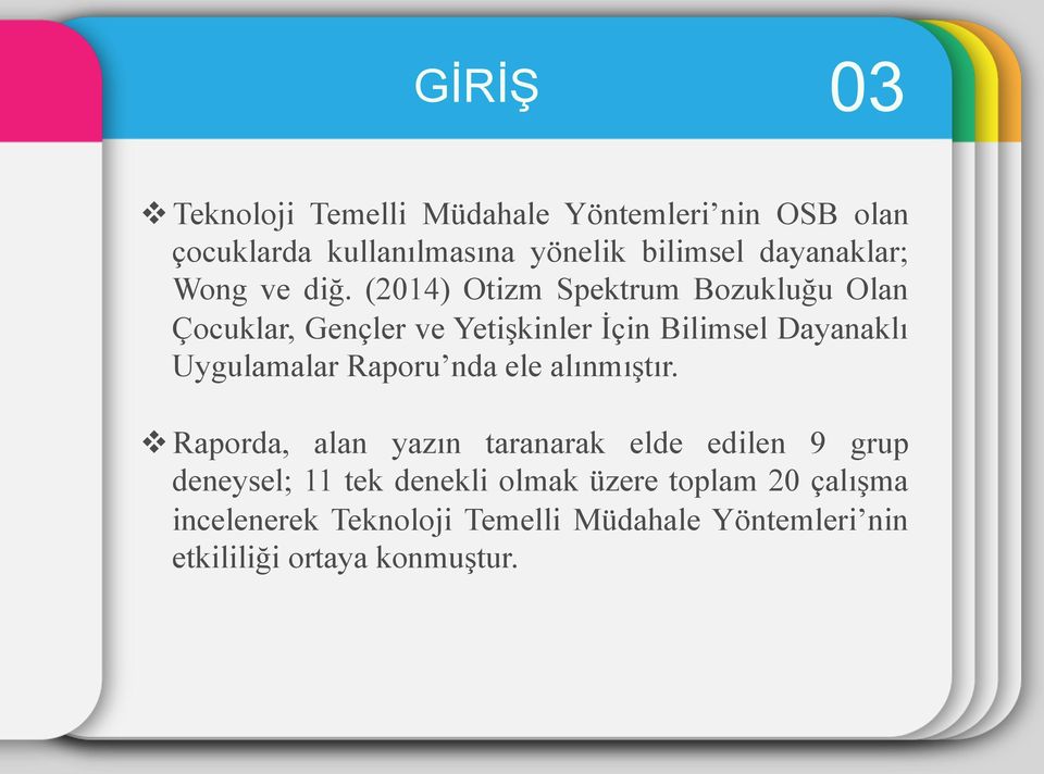 (2014) Otizm Spektrum Bozukluğu Olan Çocuklar, Gençler ve Yetişkinler İçin Bilimsel Dayanaklı Uygulamalar Raporu