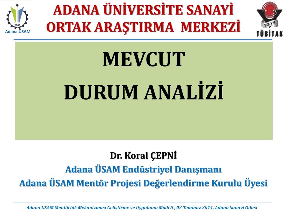 Koral ÇEPNİ Adana ÜSAM Endüstriyel