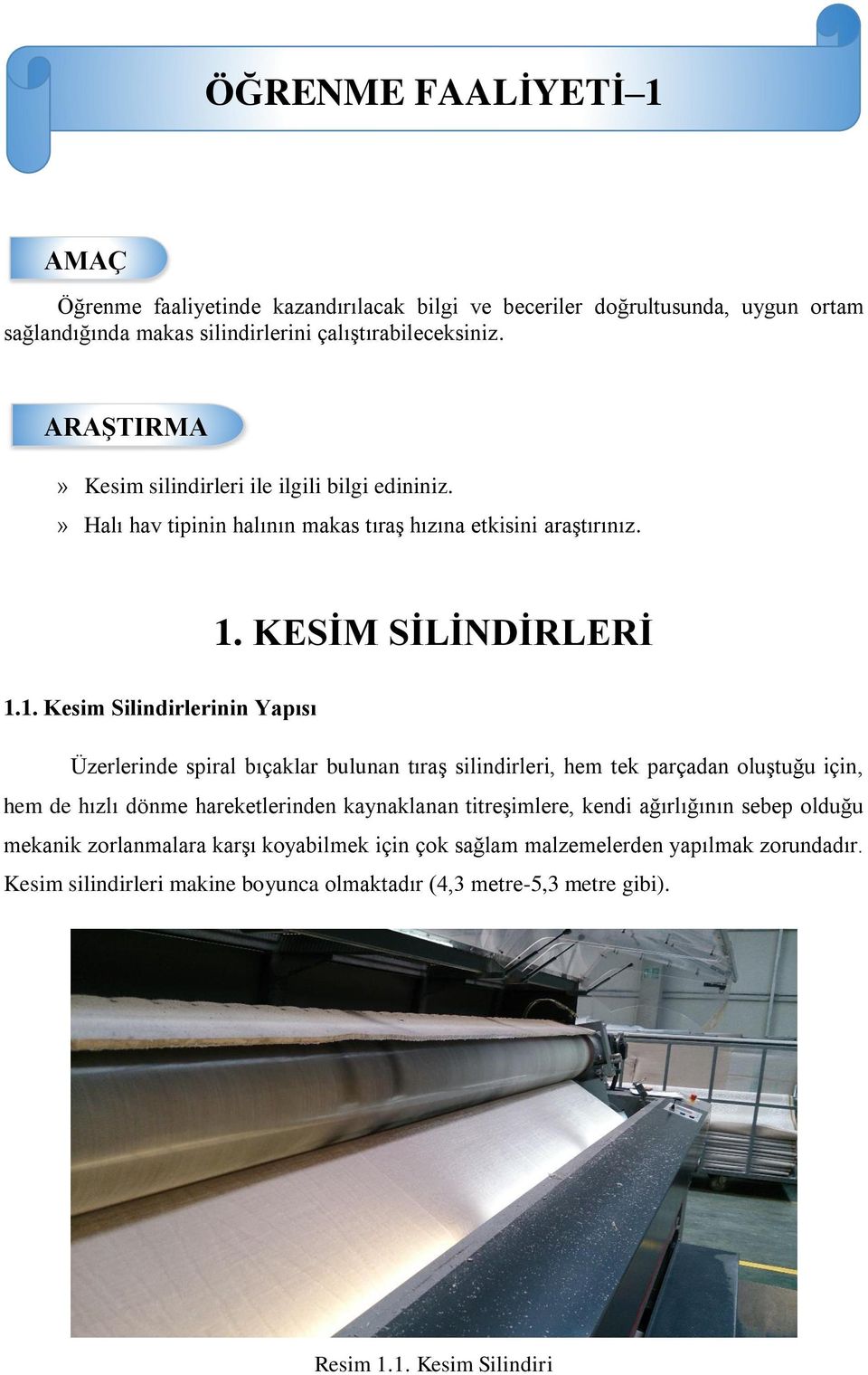 KESİM SİLİNDİRLERİ 1.