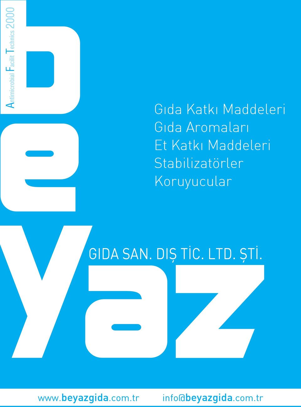 Stabilizatörler Koruyucular GIDA SAN. DIŞ TİC.