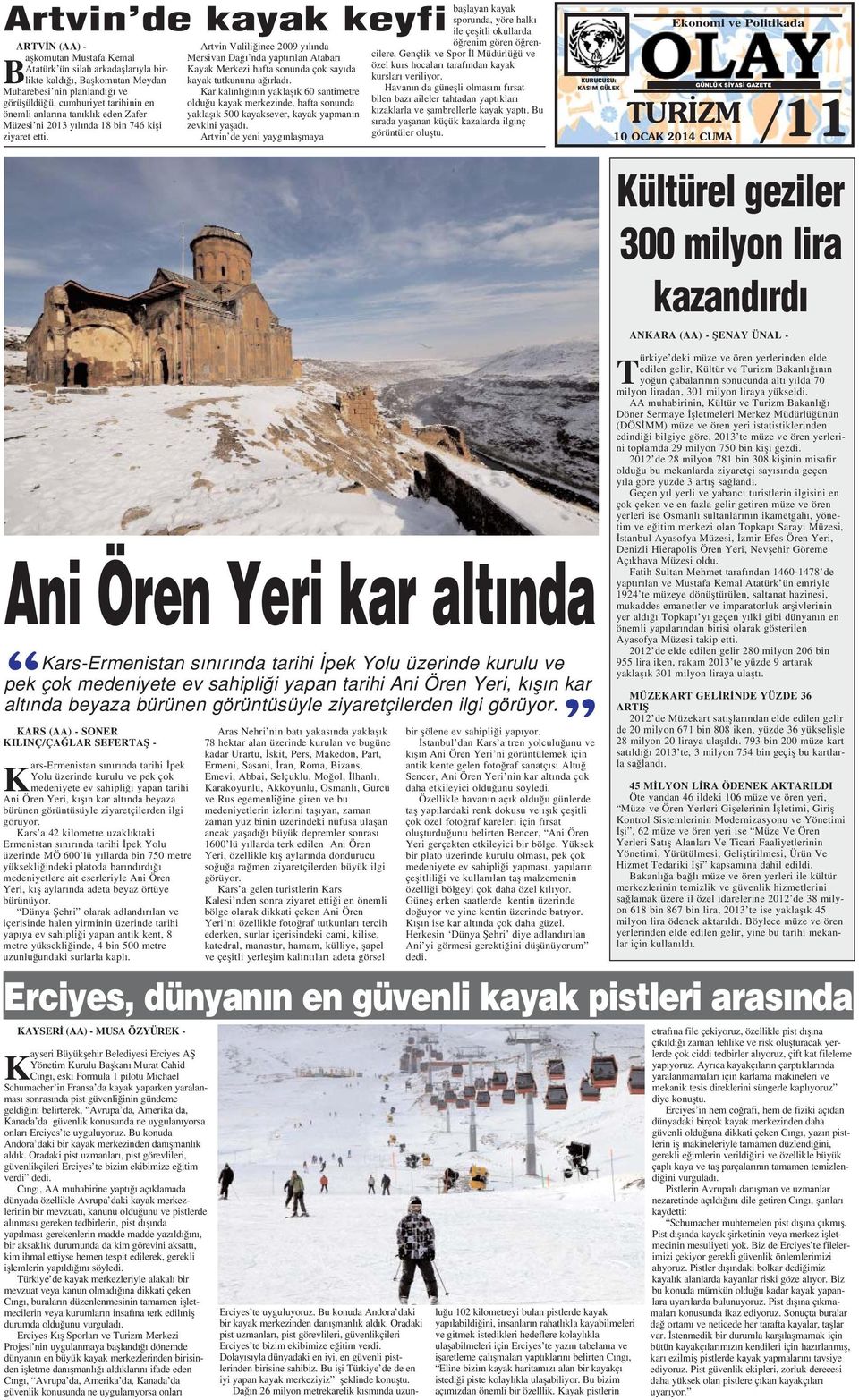 Artvin Valili ince 2009 y l nda Mersivan Da nda yapt r lan Atabar Kayak Merkezi hafta sonunda çok say da kayak tutkununu a rlad.