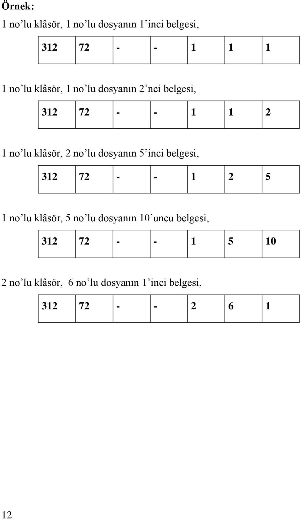 dosyanın 5 inci belgesi, 312 72 - - 1 2 5 1 no lu klâsör, 5 no lu dosyanın 10 uncu