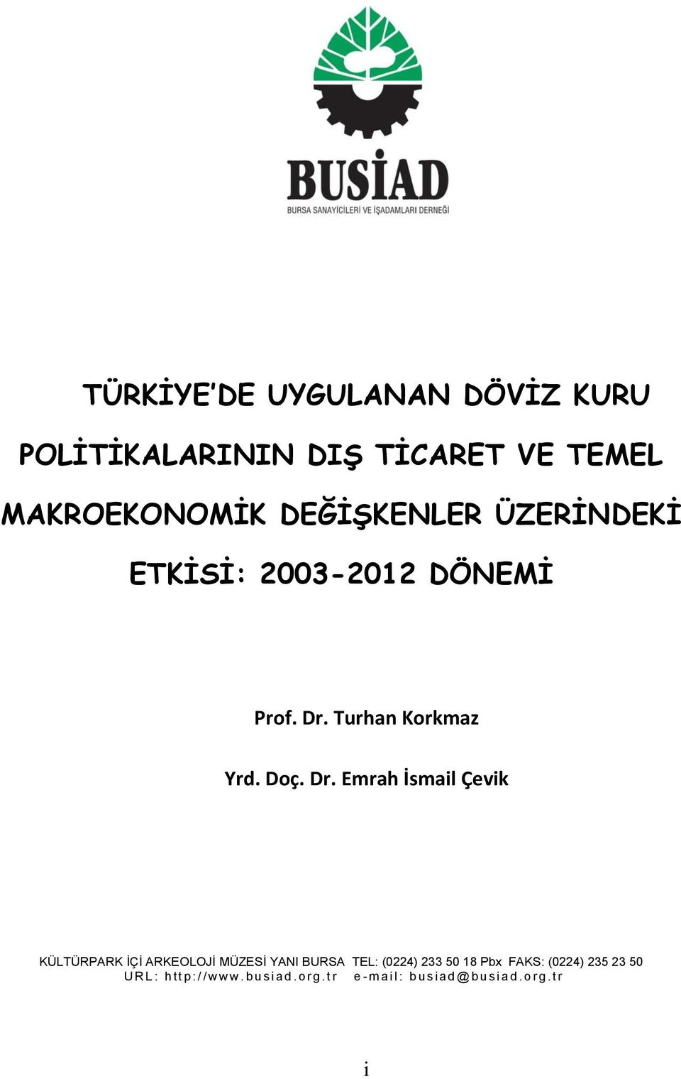 Turhan Korkmaz Yrd. Doç. Dr.