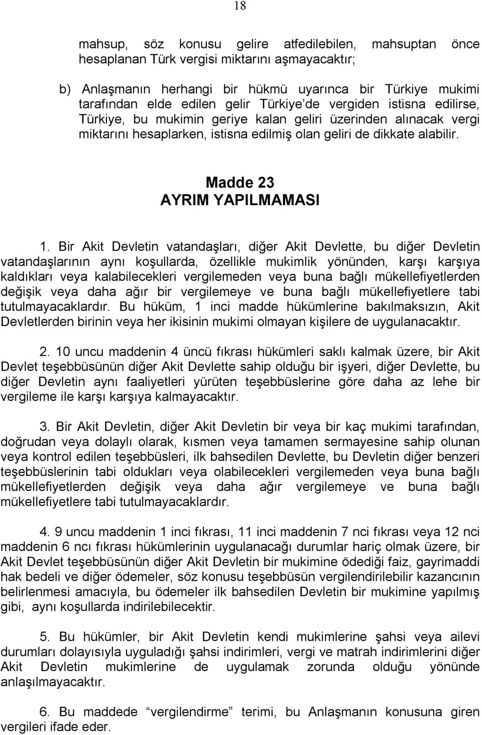 Madde 23 AYRIM YAPILMAMASI 1.