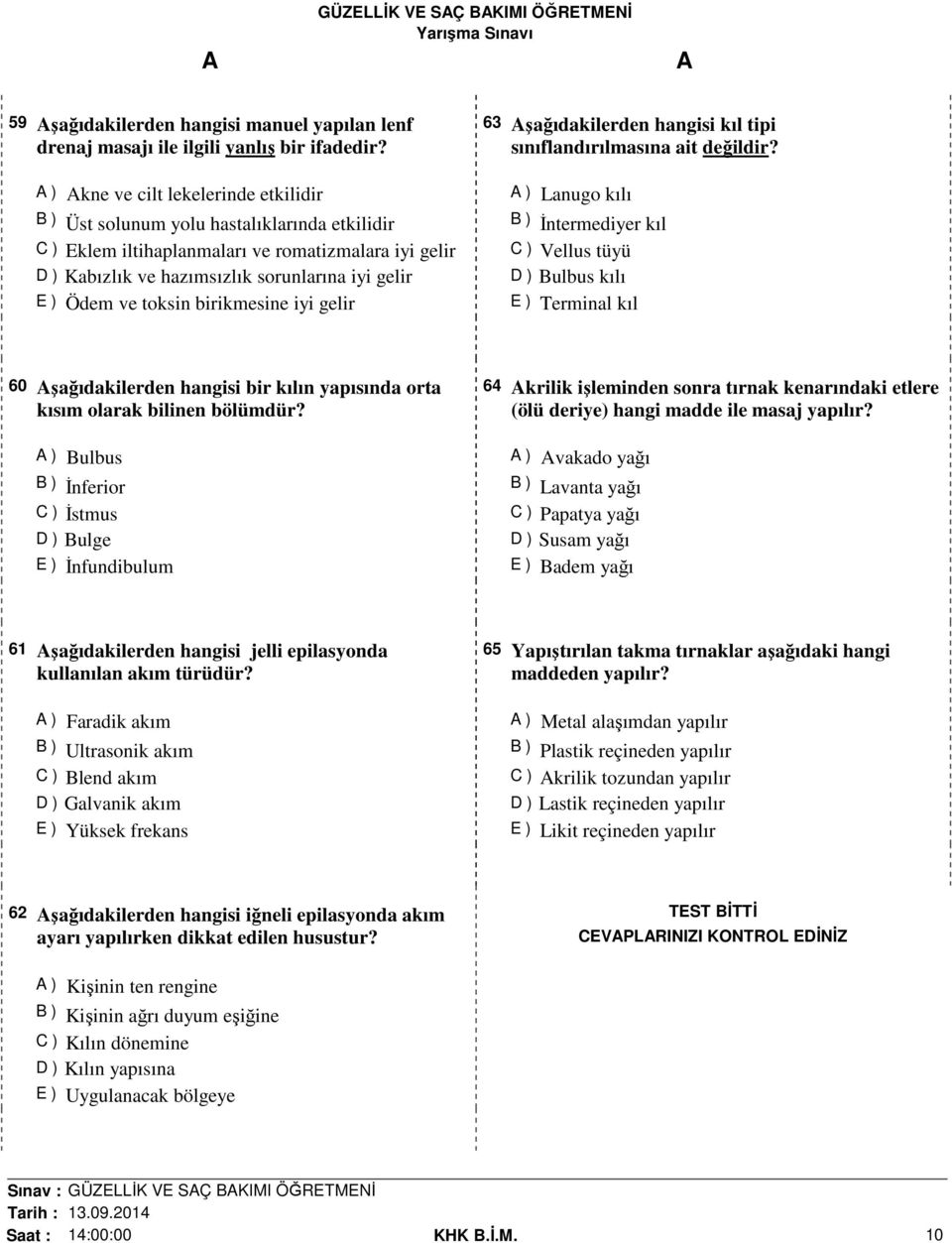 toksin birikmesine iyi gelir 63 şağıdakilerden hangisi kıl tipi sınıflandırılmasına ait değildir?