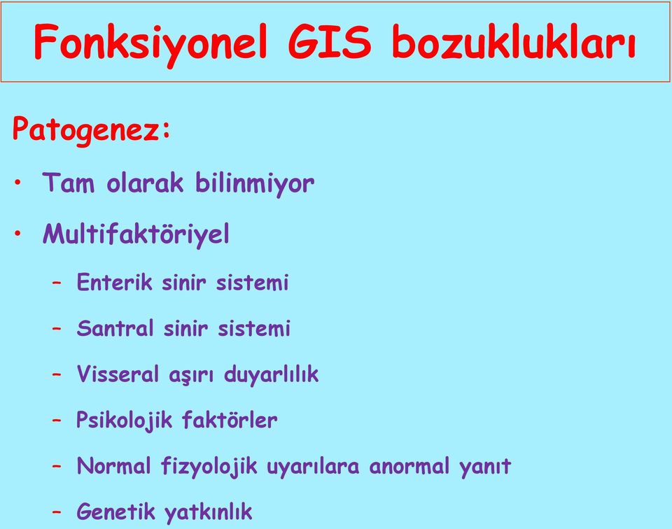 sinir sistemi Visseral aşırı duyarlılık Psikolojik