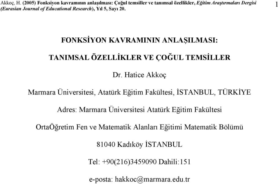Marmara Üniversitesi Atatürk Eğitim Fakültesi OrtaÖğretim Fen ve Matematik Alanları