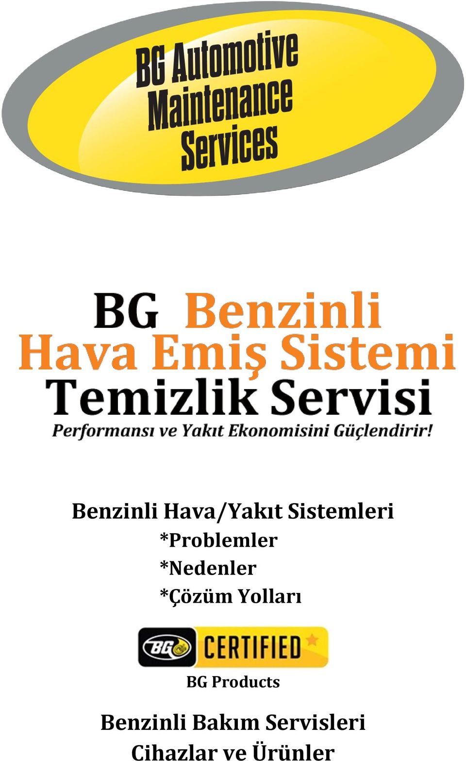 Yolları BG Products Benzinli