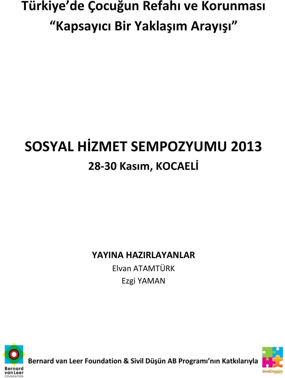 HİZMET SEMPOZYUMU 2013 2830 Kasım,