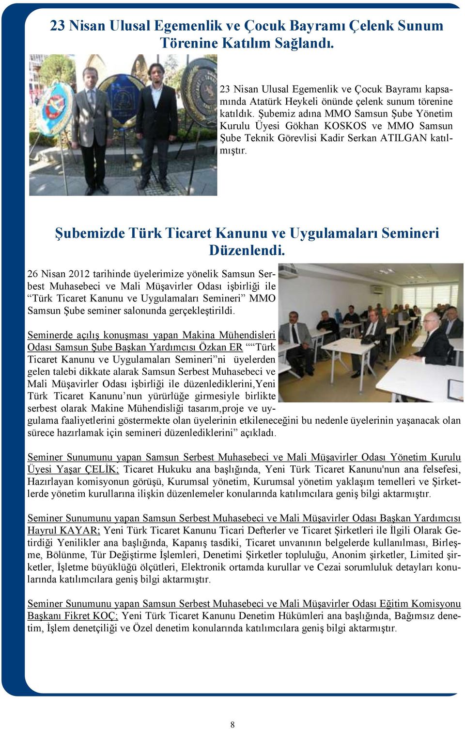 Şubemizde Türk Ticaret Kanunu ve Uygulamaları Semineri Düzenlendi.