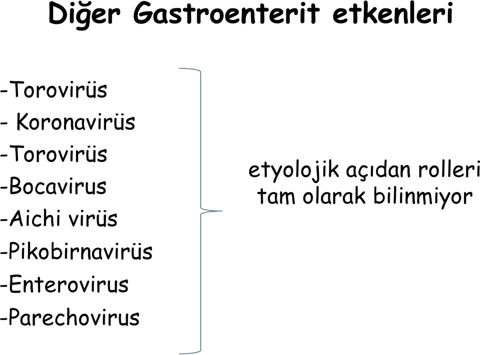 virüs -Pikobirnavirüs -Enterovirus