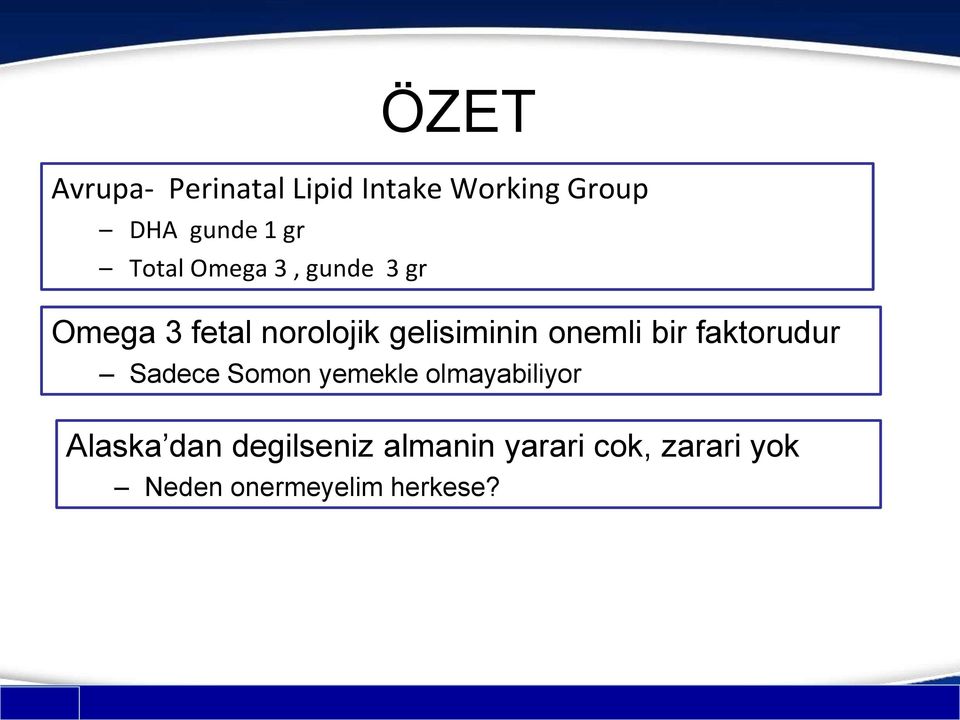 onemli bir faktorudur Sadece Somon yemekle olmayabiliyor Alaska