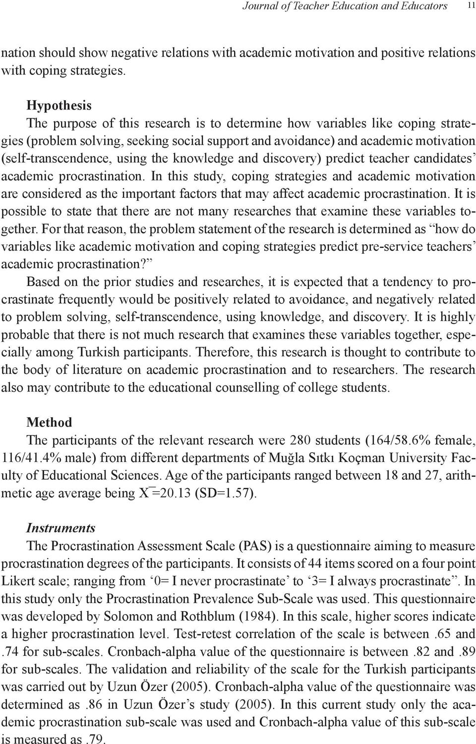 the knowledge and discovery) predict teacher candidates academic procrastination.