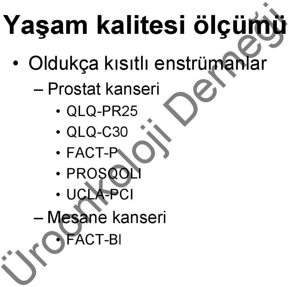 kanseri QLQ-PR25 QLQ-C30 FACT-P