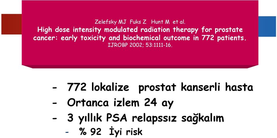 early toxicity and biochemical outcome in 772 patients.