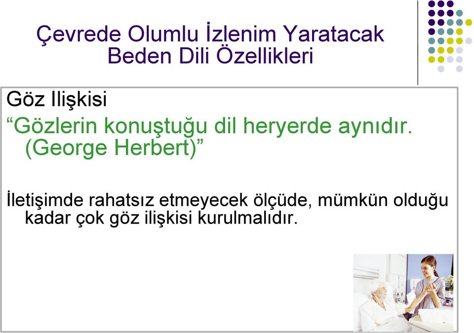 heryerde aynıdır.