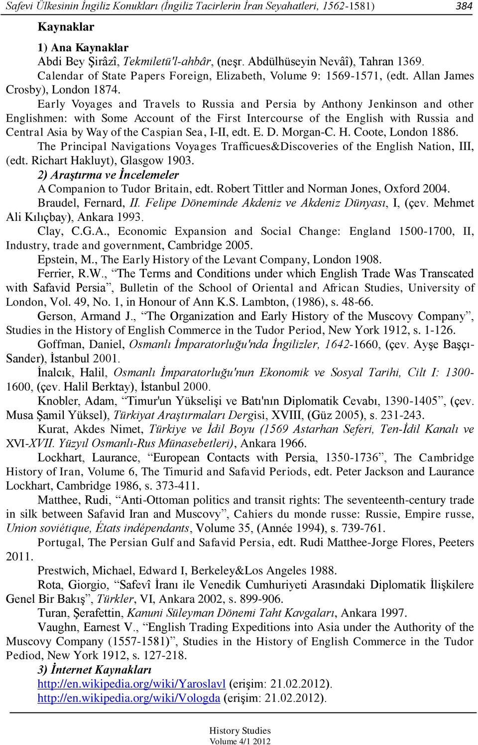 Early Voyages and Travels to Russia and Persia by Anthony Jenkinson and other Englishmen: with Some Account of the First Intercourse of the English with Russia and Central Asia by Way of the Caspian