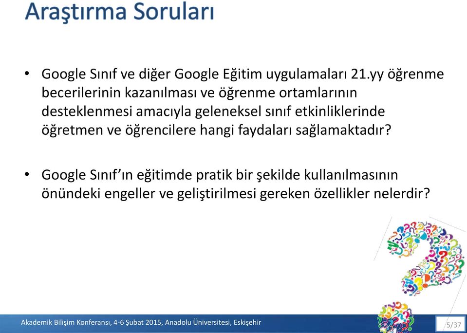 geleneksel sınıf etkinliklerinde öğretmen ve öğrencilere hangi faydaları sağlamaktadır?