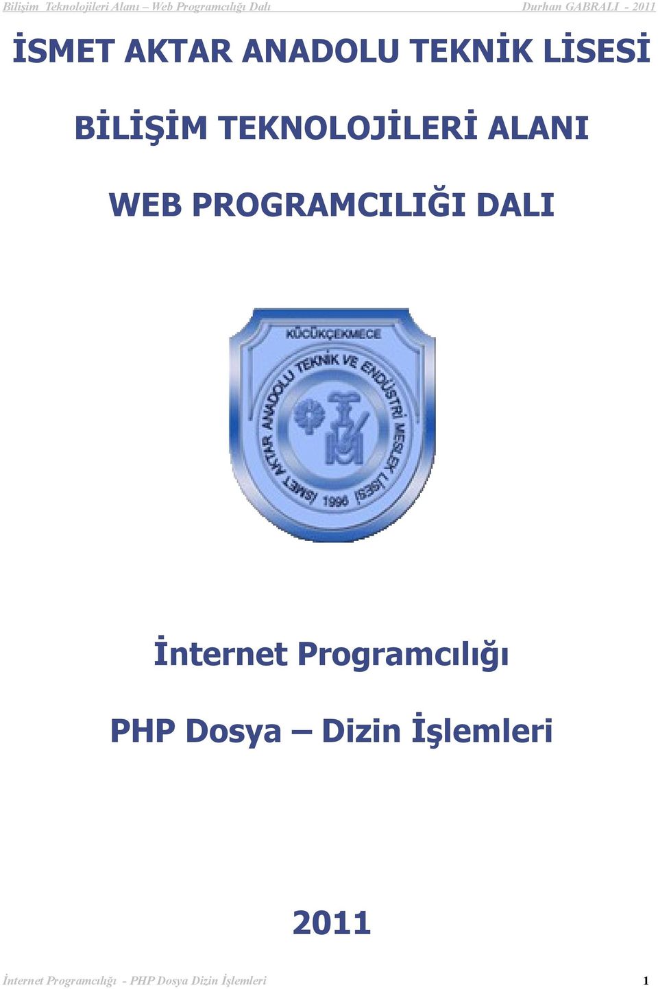 İnternet Programcılığı PHP Dosya Dizin