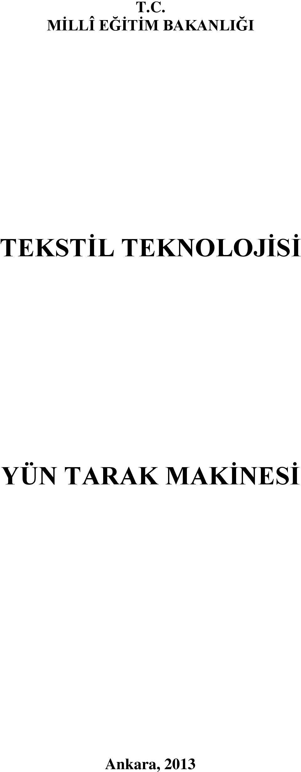 TEKNOLOJİSİ YÜN