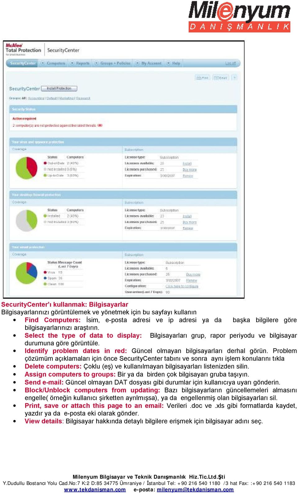 Identify problem dates in red: Güncel olmayan bilgisayarları derhal görün.