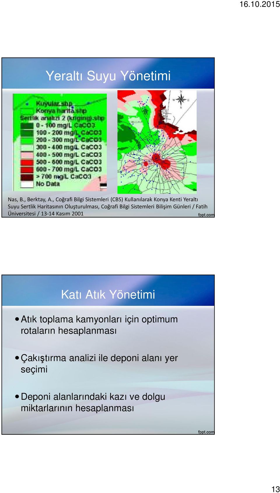 Oluşturulması, Coğrafi Bilgi Sistemleri Bilişim Günleri / Fatih Üniversitesi / 13-14 Kasım 2001 Katı