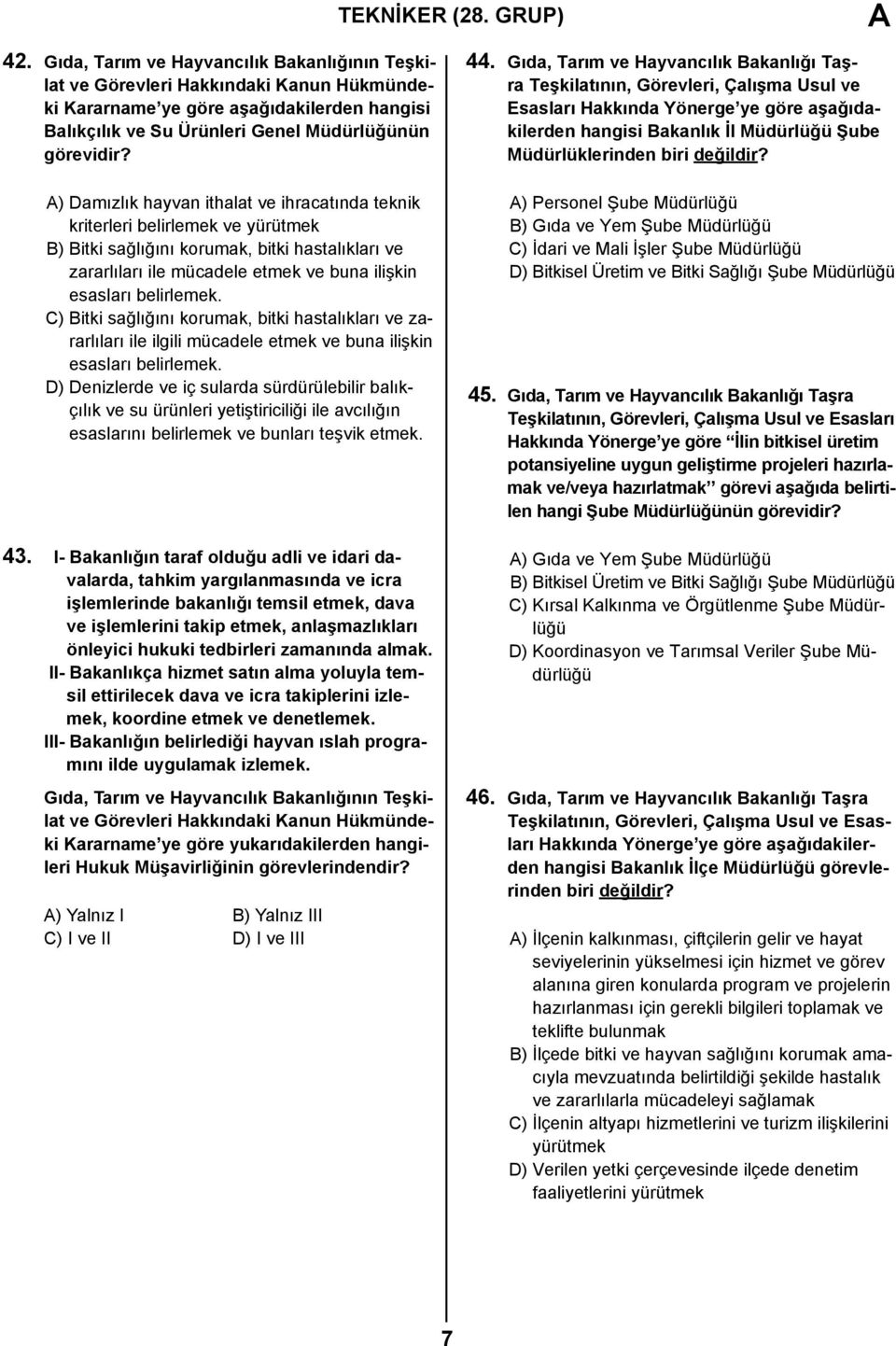 C) Bitki sağlığını korumak, bitki hastalıkları ve zararlıları ile ilgili mücadele etmek ve buna ilişkin esasları belirlemek.