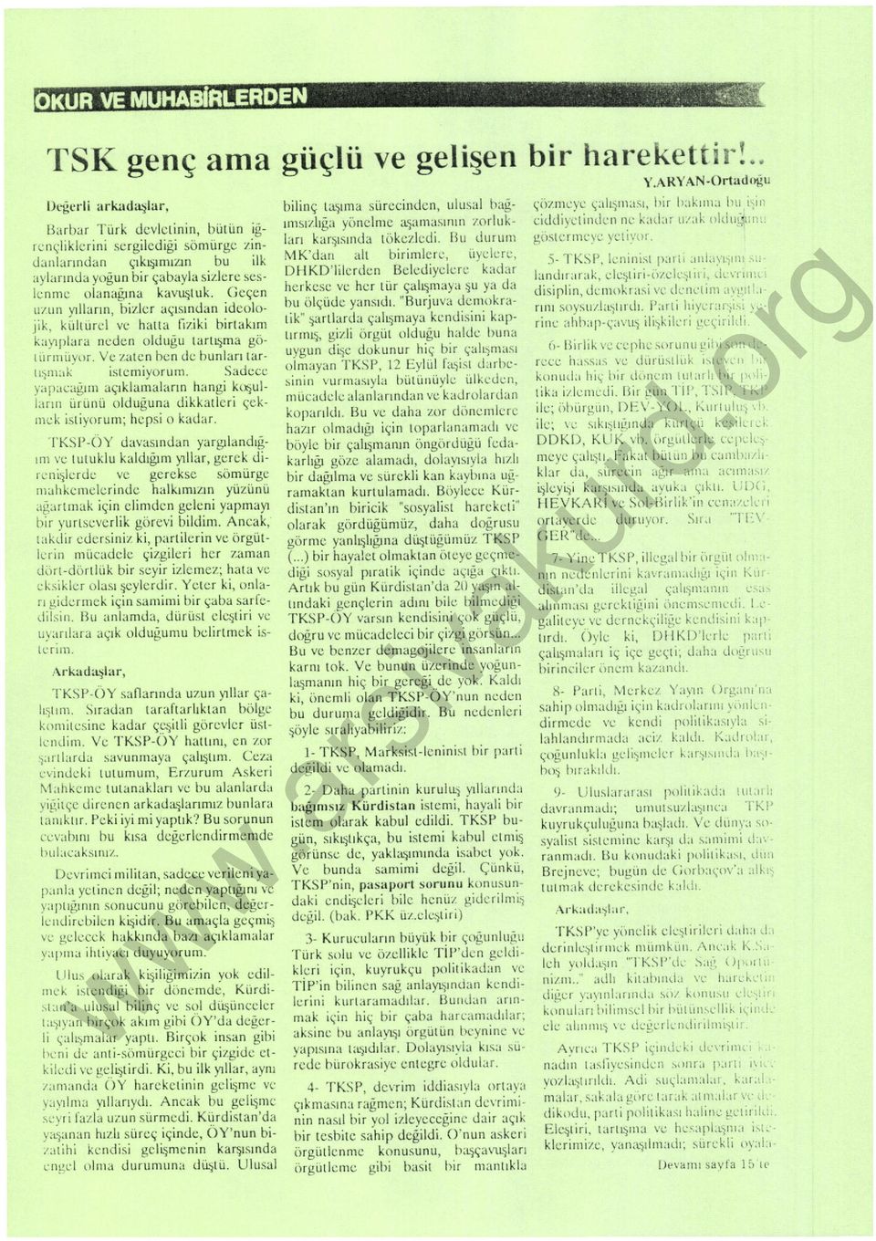 .ını kayıplara neden o l duğu ıartt)nı a göıur rnuvl)r. Ve 'latcn hen dt: bunları tarlı'ıııı.ıl: istemiyorum. Sadt:cl' \.ıp.ıcağını açıklam aların hangi kl>:ıui I.