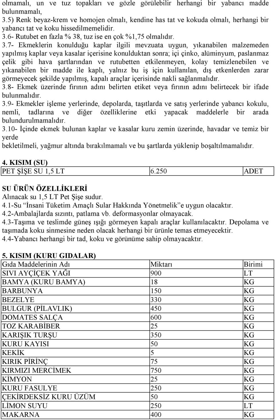 6- Rutubet en fazla % 38