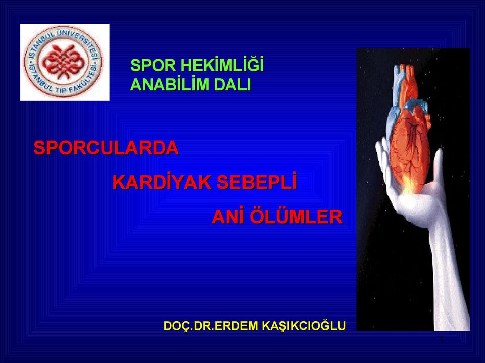 KARDİYAK SEBEPLİ ANİ