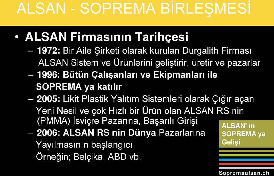 Plastik Yalıtım Sistemleri olarak Çığır açan Yeni Nesil ve çok Hızlı bir Ürün olan ALSAN RS nin (PMMA) İsviçre Pazarına,