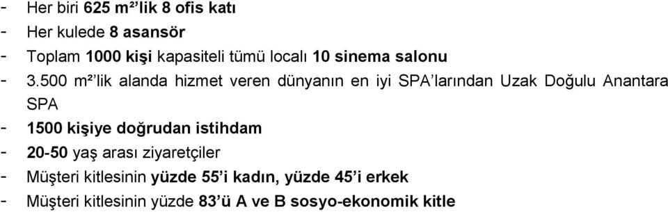 500 m² lik alanda hizmet veren dünyanın en iyi SPA larından Uzak Doğulu Anantara SPA - 1500