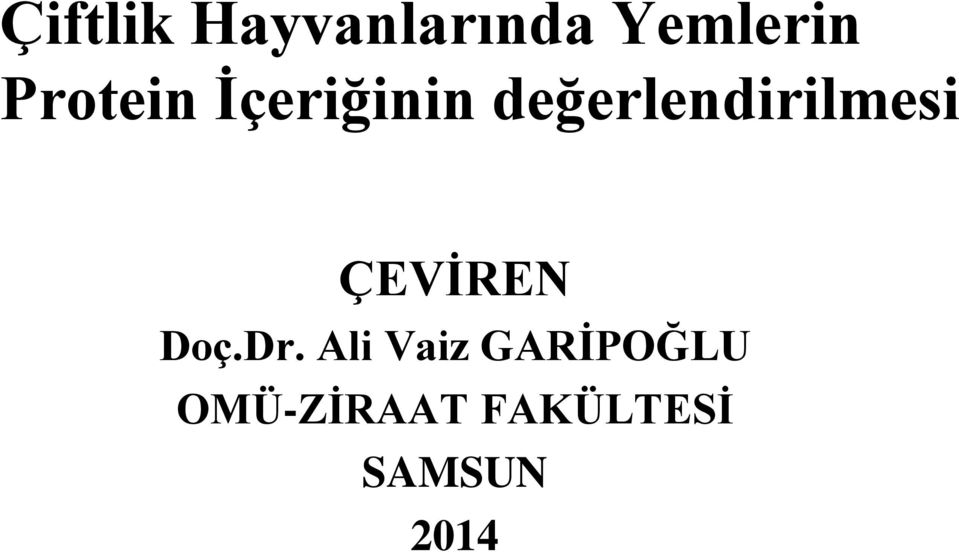 değerlendirilmesi ÇEVİREN Doç.Dr.