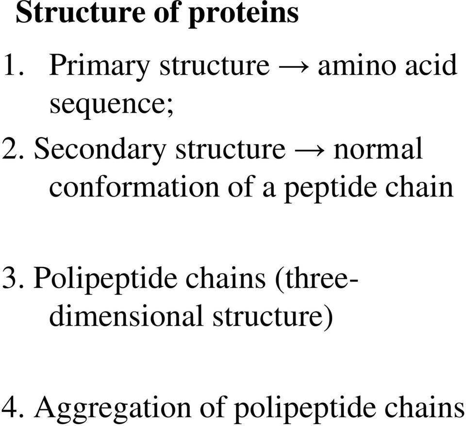 Secondary structure normal conformation of a peptide