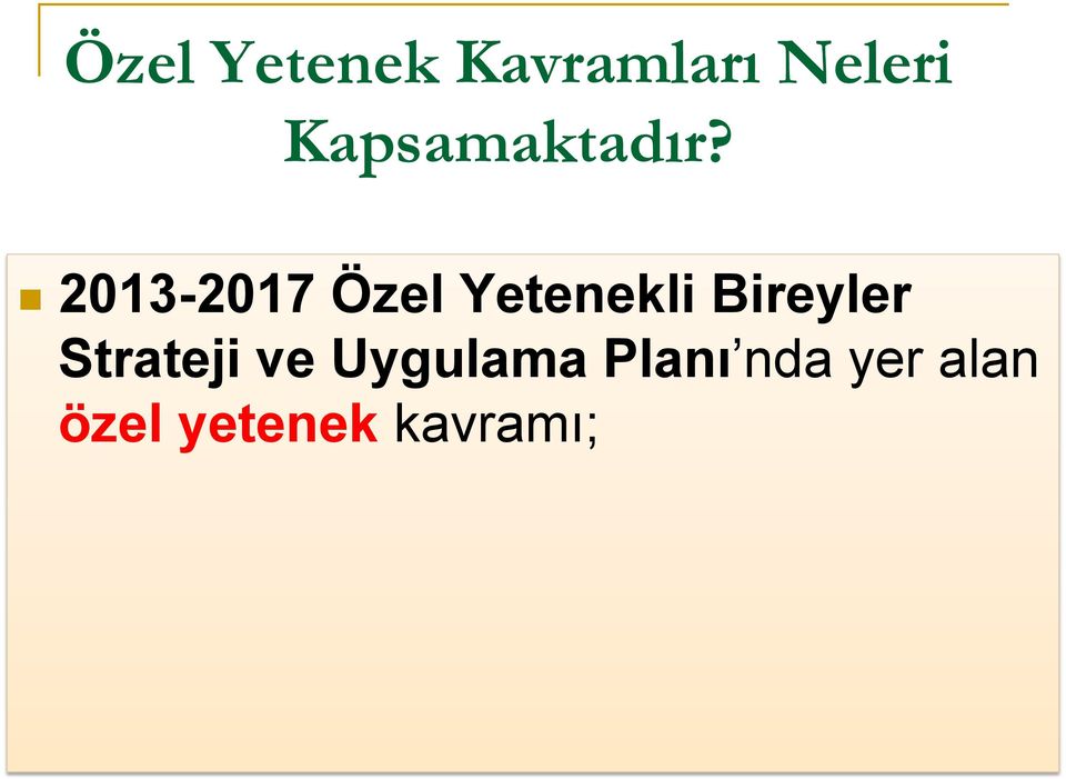 2013-2017 Özel Yetenekli Bireyler