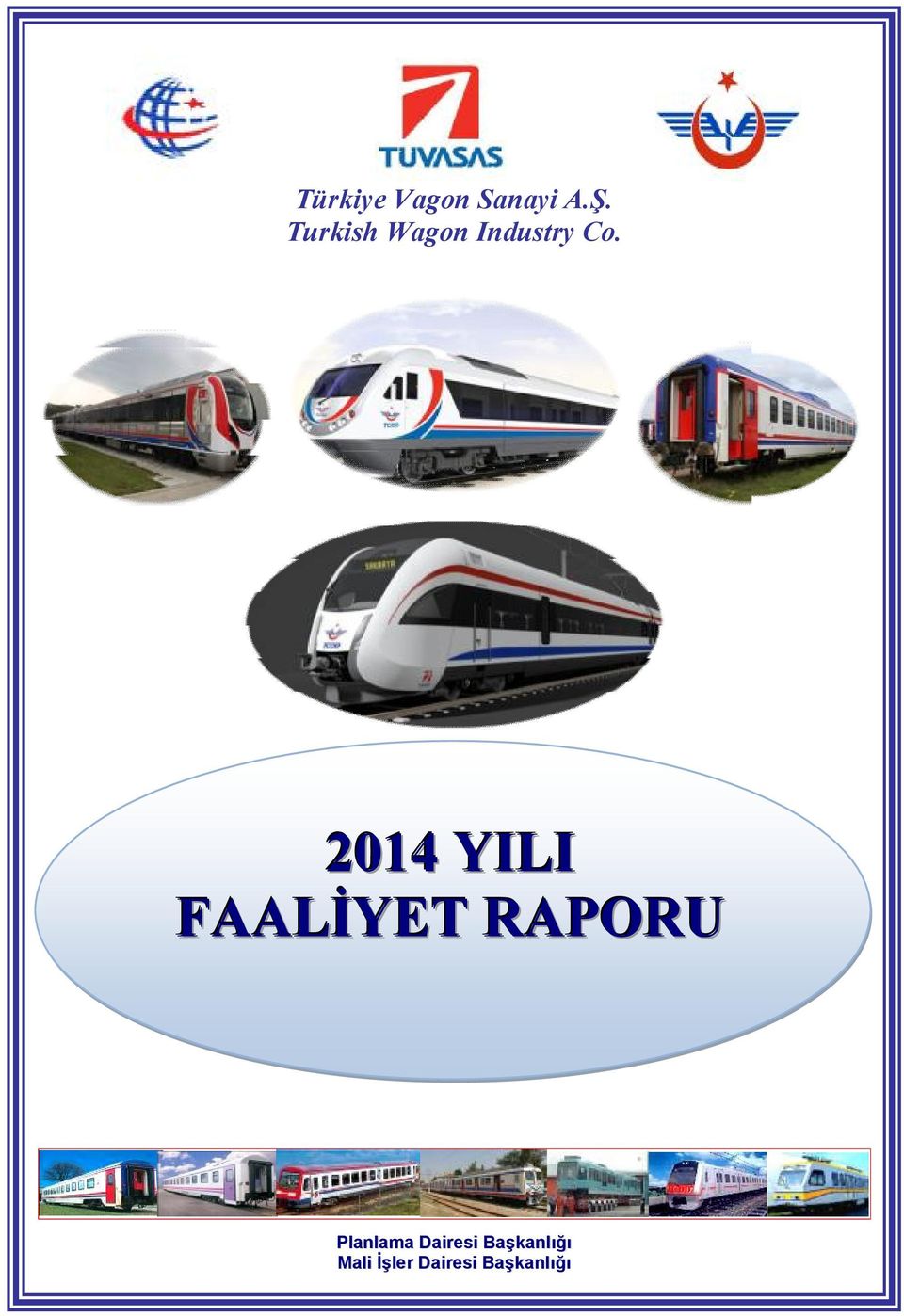 2014 YILI FAALİYET RAPORU TCDD