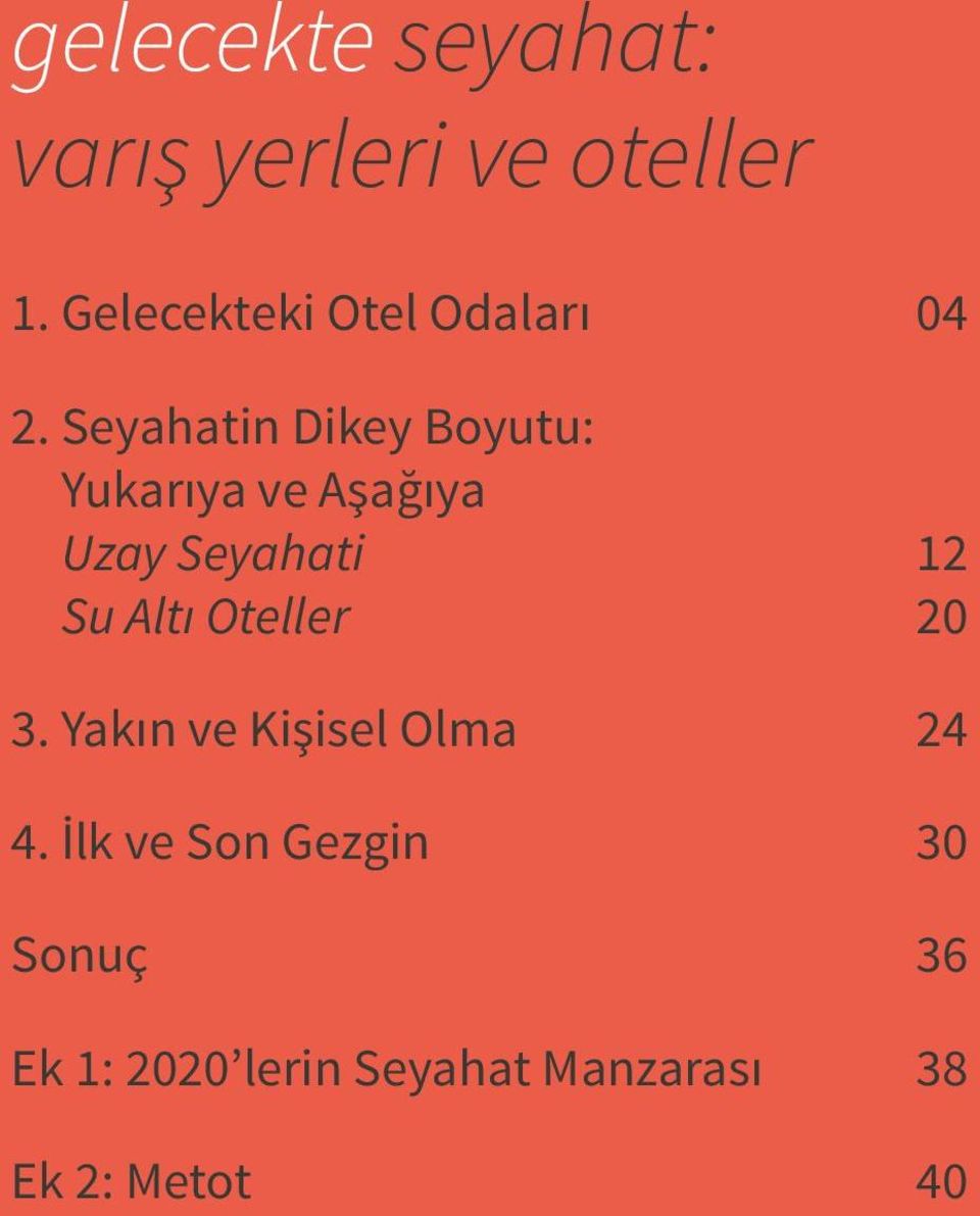 Seyahatin Dikey Boyutu: Yukarıya ve Aşağıya Uzay Seyahati 12 Su Altı