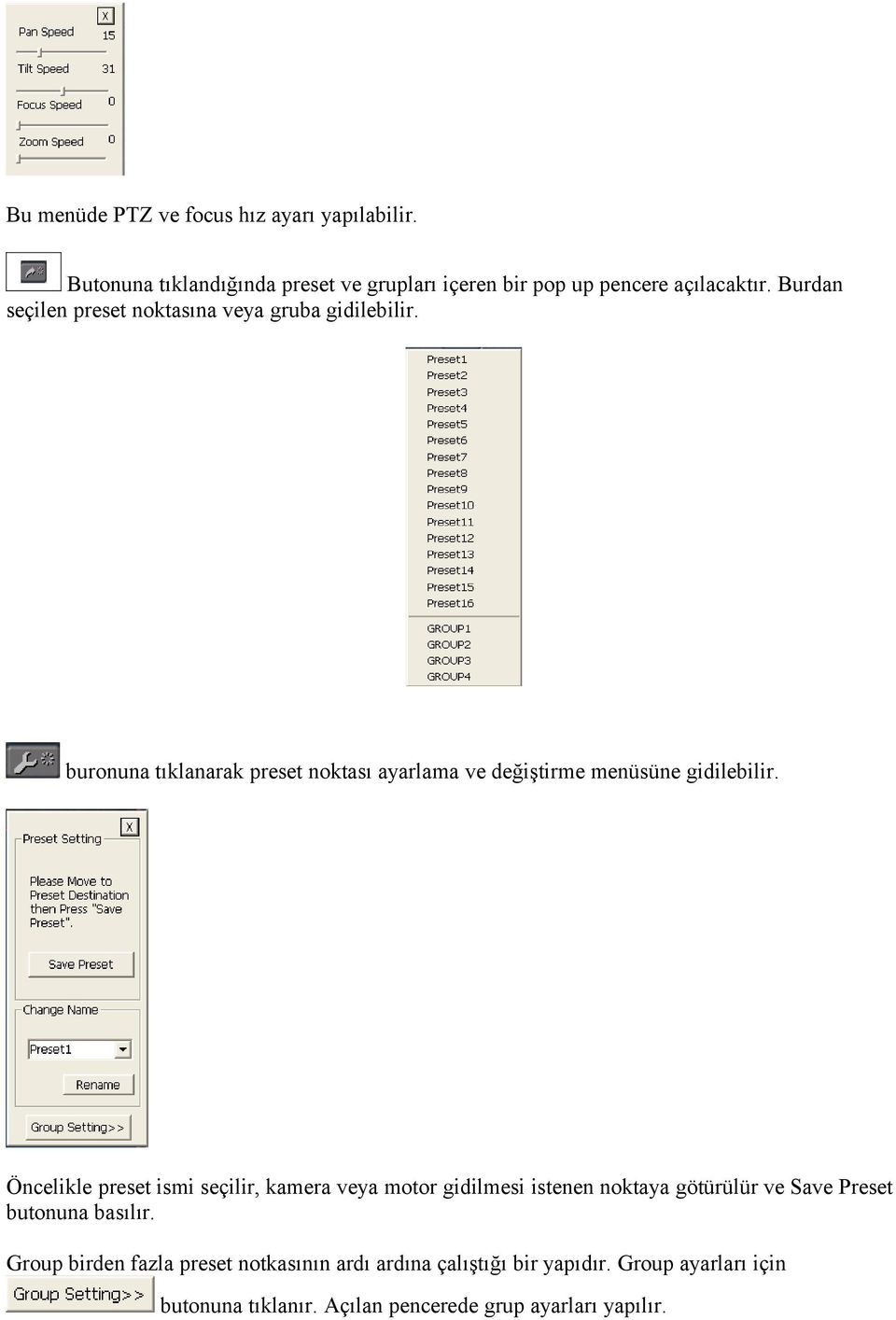 buronuna tıklanarak preset noktası ayarlama ve değiştirme menüsüne gidilebilir.