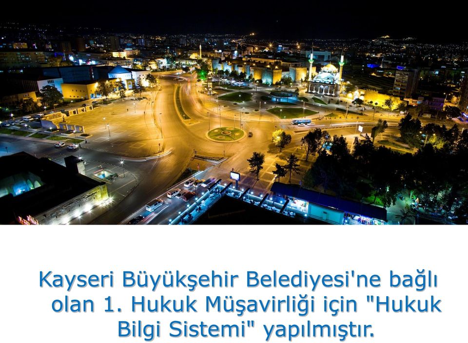 1. Hukuk Müşavirliği için