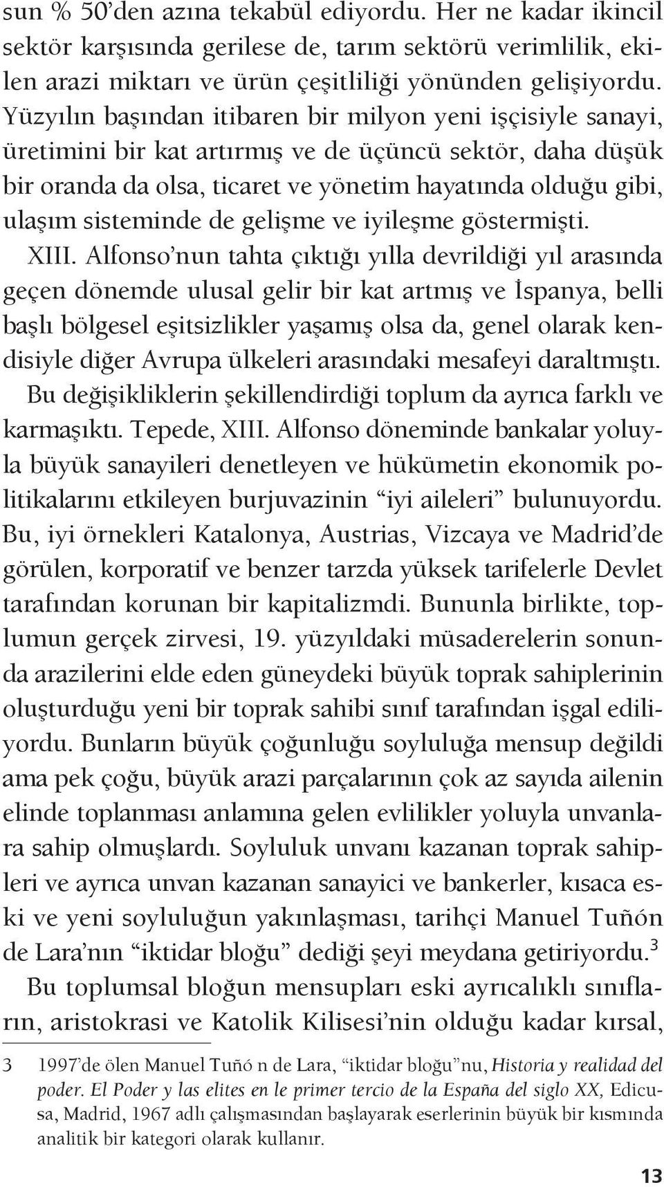 de gelişme ve iyileşme göstermişti. XIII.