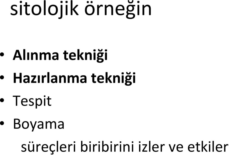 tekniği Tespit Boyama