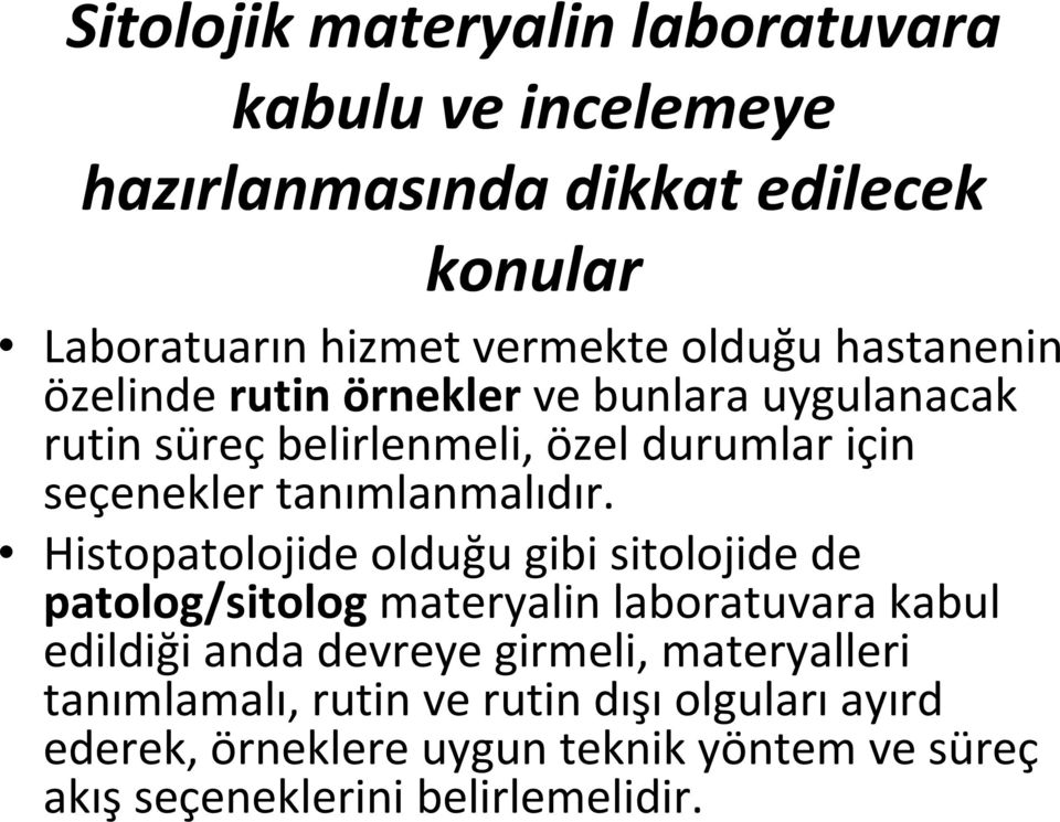 tanımlanmalıdır.