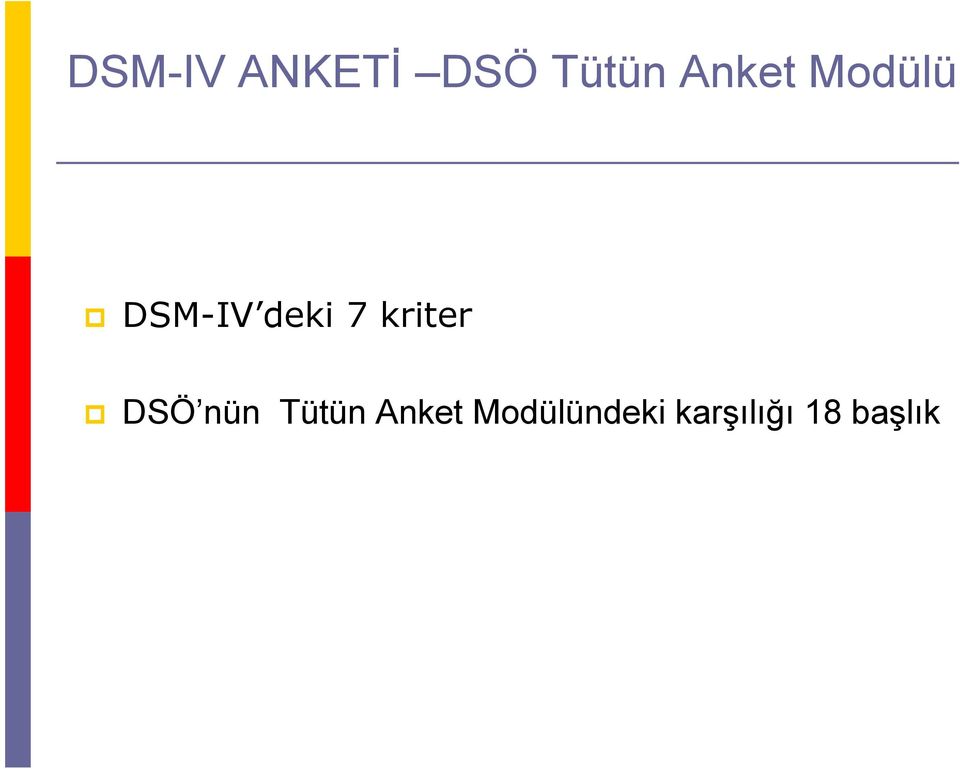 kriter DSÖ nün Tütün Anket