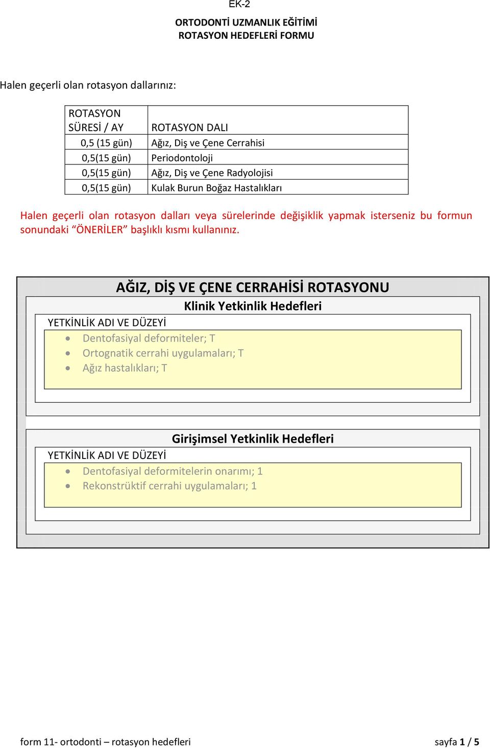 isterseniz bu formun sonundaki ÖNERİLER başlıklı kısmı kullanınız.